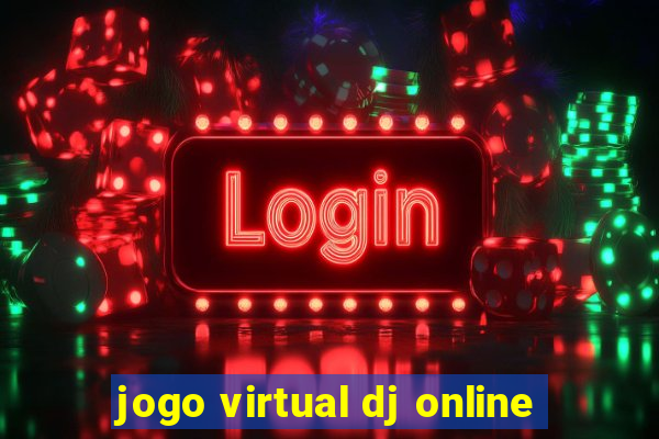 jogo virtual dj online